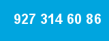 927 314 60 86
